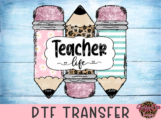 Teacher Life | Dtf Transfer Or Full Color Htv Direct To Film Eco Solvent Heat Vinyl School Diy