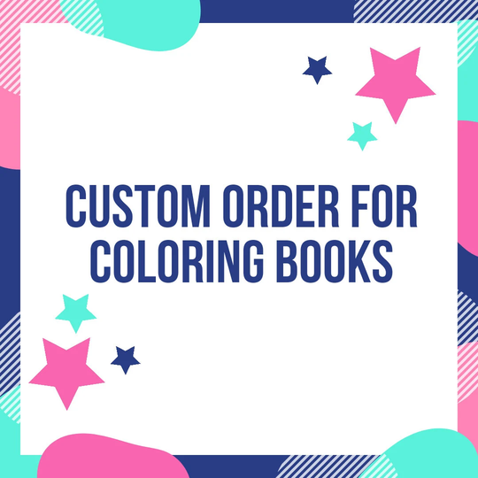 Custom Order For Coloring Books